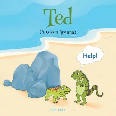 Ted (A zöld leguán) - Ted (A Green Iguana)