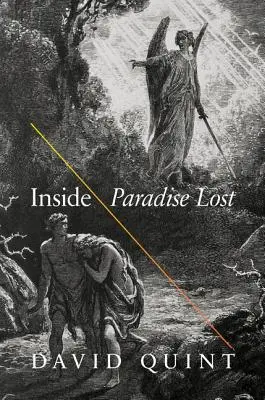 Az elveszett paradicsom belsejében: Milton eposzának terveinek olvasása - Inside Paradise Lost: Reading the Designs of Milton's Epic