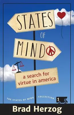 A tudatállapotok: A Search for Virtue in America - States of Mind: A Search for Virtue in America