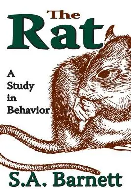 A patkány: A Study in Behavior - The Rat: A Study in Behavior