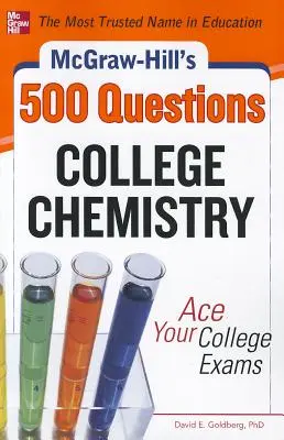 McGraw-Hill's 500 College Chemistry Questions: Ace Your College Exams