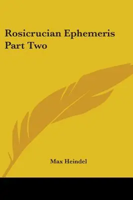 Rózsakeresztes efemerisz Második rész - Rosicrucian Ephemeris Part Two