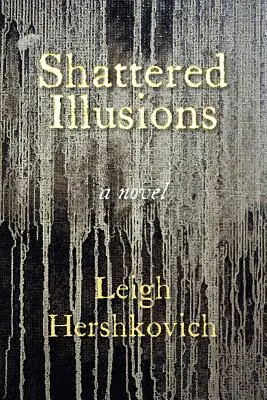 Összetört illúziók - Shattered Illusions