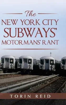 A New York-i aluljárók motormánjainak szónoklata - The New York City Subways' Motormans' Rant