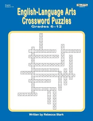 Angol nyelvművészet keresztrejtvények 6-12. évfolyam - English-Language Arts Crossword Puzzles Grades 6-12