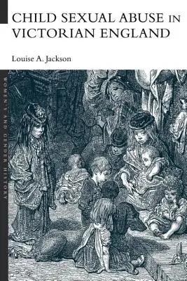 Gyermekek szexuális zaklatása a viktoriánus Angliában - Child Sexual Abuse in Victorian England