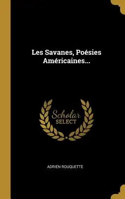 Les Savanes, Posies Amricaines...