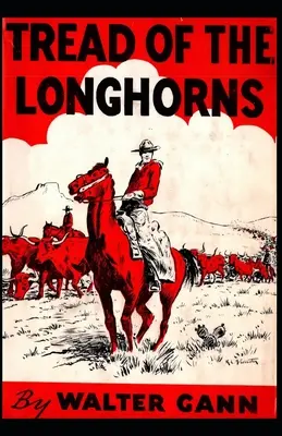 A longhornsok taposása - Tread of the Longhorns