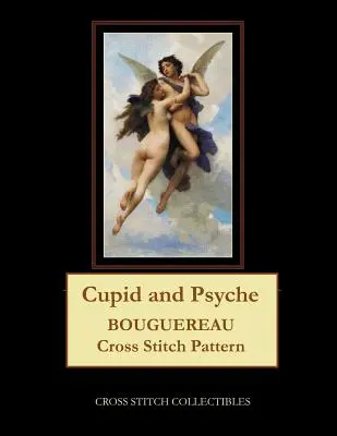 Amor a Psyché: Bouguereau křížkový steh: Psyché - Cupid and Psyche: Bouguereau Cross Stitch Pattern