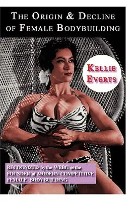 A női testépítés eredete és hanyatlása - The Origin & Decline of Female Body Building