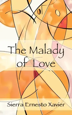 A szerelem betegsége - The Malady Of Love