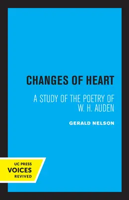 A szív változásai: Auden költészetének tanulmányozása - Changes of Heart: A Study of the Poetry of W. H. Auden