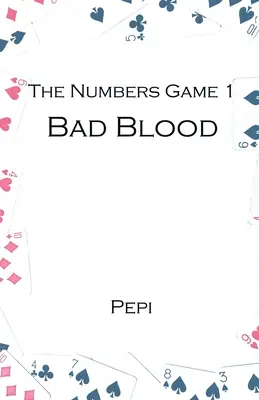 A számok játéka 1: Rossz vér - The Numbers Game 1: Bad Blood