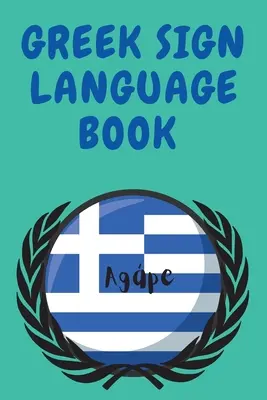 Görög jelnyelvi könyv.Oktatókönyv kezdőknek, tartalmazza a görög ábécé jelnyelvet. - Greek Sign Language Book.Educational Book for Beginners, Contains the Greek Alphabet Sign Language.