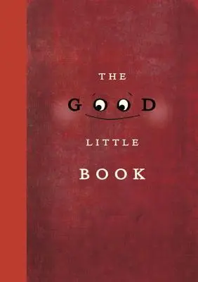 A jó kis könyv - The Good Little Book