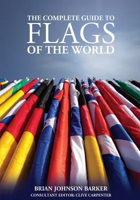 Teljes útmutató a világ zászlóihoz, 3. kiadás - Complete Guide to Flags of the World, 3rd Edition