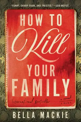 Hogyan öljük meg a családunkat - How to Kill Your Family