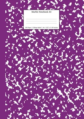 Márvány jegyzetfüzet A4: Lila márvány főiskolai szabályos napló - Marble Notebook A4: Purple Marble College Ruled Journal