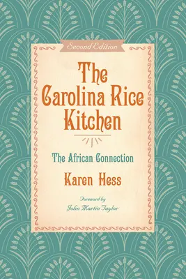 A Carolina Rice Kitchen: Az afrikai kapcsolat - The Carolina Rice Kitchen: The African Connection