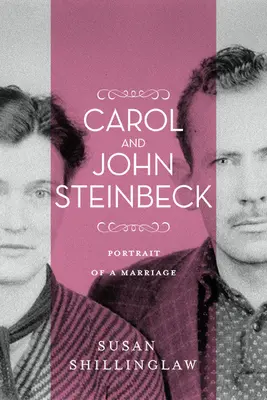 Carol és John Steinbeck: Egy házasság portréja - Carol and John Steinbeck: Portrait of a Marriage