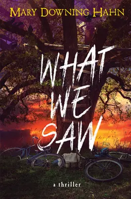 Amit láttunk: Egy thriller - What We Saw: A Thriller