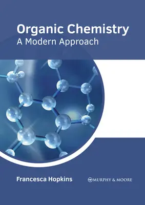 Organic Chemistry: A Modern Approach