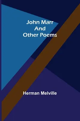 John Marr és más versek - John Marr and Other Poems