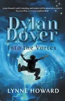 Dylan Dover: Dover: Into the Vortex - Dylan Dover: Into the Vortex