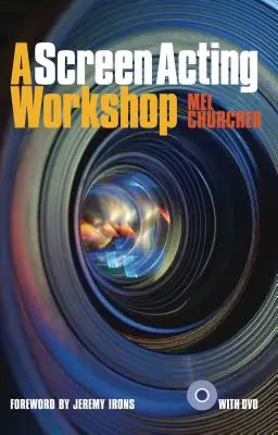 A Screen Acting Workshop [DVD-vel] - A Screen Acting Workshop [With DVD]