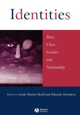 Identitások: Faj, osztály, nem és nemzetiség - Identities: Race, Class, Gender, and Nationality