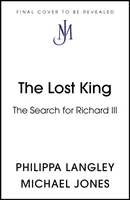 Elveszett király - III. Richárd keresése - Lost King - The Search for Richard III