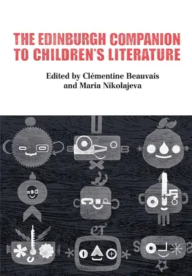 The Edinburgh Companion to Children's Literature (Az edinburgh-i gyermekirodalom kézikönyve) - The Edinburgh Companion to Children's Literature