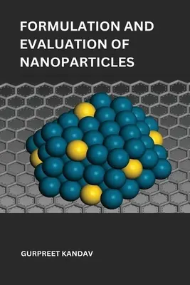 Nanorészecskék megfogalmazása és értékelése a vese megcélzására és a vesekő kezelésére - Formulation and evaluation of nanoparticles for targeting kidney and treating kidney stone