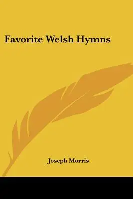 Kedvenc walesi himnuszok - Favorite Welsh Hymns