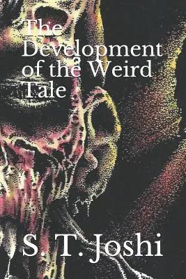 A furcsa mese fejlődése - The Development of the Weird Tale