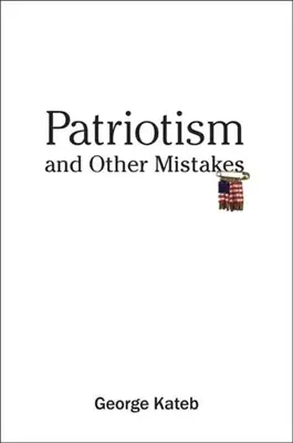 Hazafiság és más tévedések - Patriotism and Other Mistakes