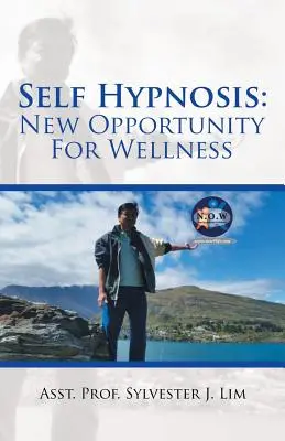 Önhipnózis: Új lehetőség a wellnesshez - Self Hypnosis: New Opportunity For Wellness