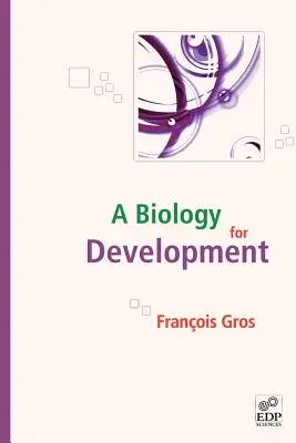 A fejlődés biológiája - A Biology for Development