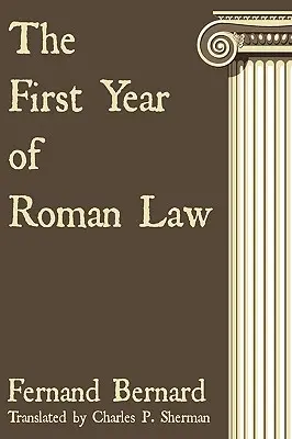 A római jog első éve - The First Year of Roman Law