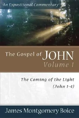 János evangéliuma: A világosság eljövetele (János 1-4) - The Gospel of John: The Coming of the Light (John 1-4)