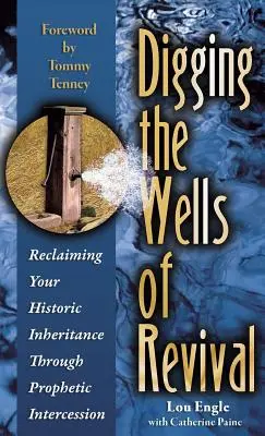 A megújulás kútjainak ásása - Digging the Wells of Revival