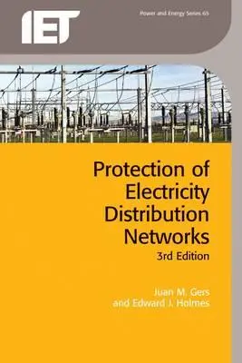 A villamosenergia-elosztó hálózatok védelme - Protection of Electricity Distribution Networks