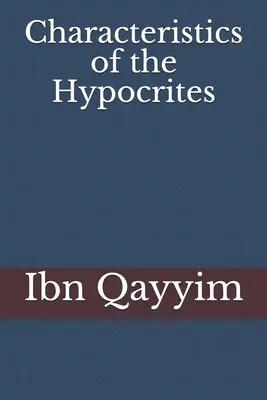 A képmutatók jellemzői - Characteristics of the Hypocrites