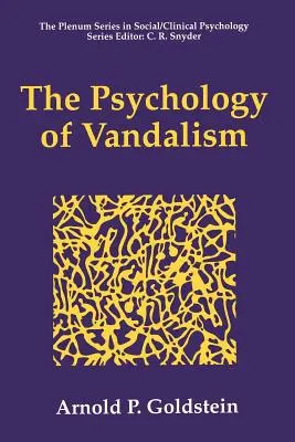 A vandalizmus pszichológiája - The Psychology of Vandalism