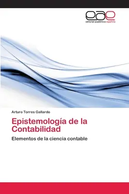 Epistemologa de la Contabilidad (A felelősségtudat episztemológiája) - Epistemologa de la Contabilidad