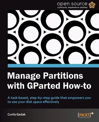 Partíciók kezelése a Gparteddel (Hogyan kell) - Manage Partitions with Gparted (How-To)