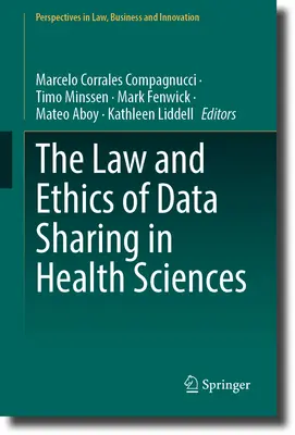 Az adatmegosztás joga és etikája az egészségtudományokban - The Law and Ethics of Data Sharing in Health Sciences