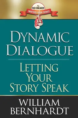 Dinamikus párbeszéd: Hagyja beszélni a történetét - Dynamic Dialogue: Letting Your Story Speak