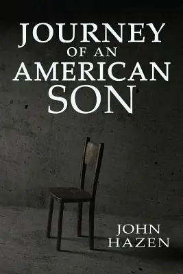 Egy amerikai fiú utazása - Journey of an American Son