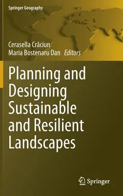 Fenntartható és rugalmas tájak tervezése és kialakítása - Planning and Designing Sustainable and Resilient Landscapes